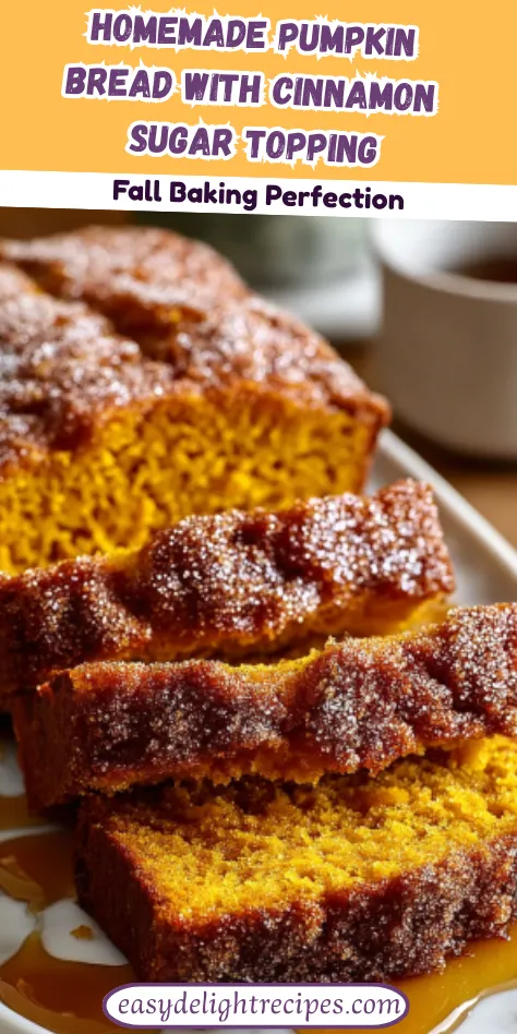 Homemade Pumpkin Bread with Cinnamon Sugar Topping Fall Baking Perfection
