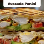 Best Chicken and Avocado Panini Recipe _ Ready in 30 Minutes