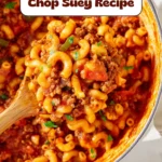 Easy American Chop Suey Recipe – Best Classic Comfort Food Ready in 40 Minutes