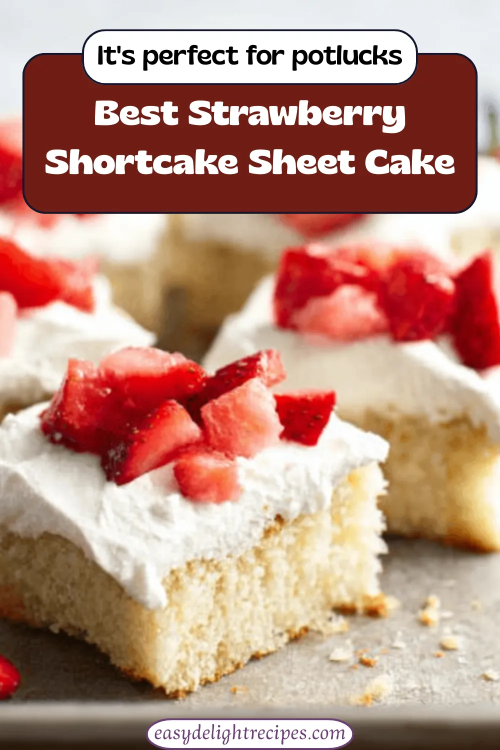 Best Strawberry Shortcake Sheet Cake