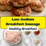 Best Homemade Low-Sodium Breakfast Sausage Patties